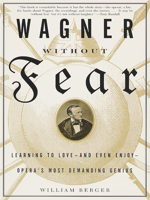 Title details for Wagner Without Fear by William Berger - Available